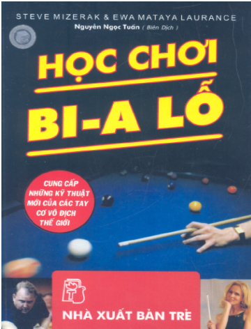 Học Chơi Bi-A Lỗ (NXB Trẻ 2006) - Nguyễn Ngọc Tuấn, 128 Trang
