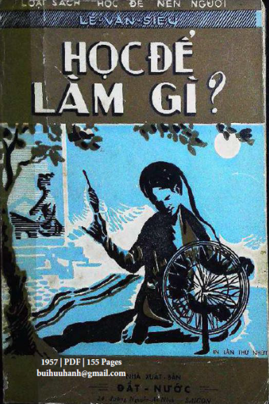 Học Để Làm Gì (NXB Đất Nước 1957) - Lê Văn Siêu, 155 Trang