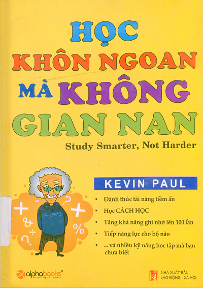 Học Khôn Ngoan Mà Không Gian Nan (NXB Lao Động Xã Hội 2008) - Kevin Paul, 338 Trang
