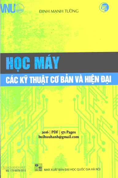 Học Máy-Các Kỹ Thuật Cơ Bản Và Hiện Đại (NXB Đại Học Quốc Gia 2016) - Đinh Mạnh Tường, 571 Trang