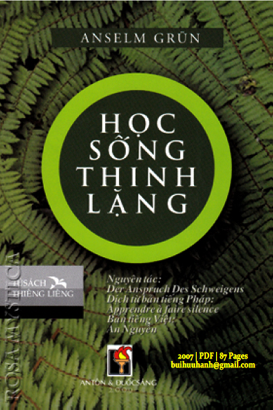 Học Sống Thinh Lặng (NXB Đuốc Sáng 2007) - Anselm Grun, 87 Trang