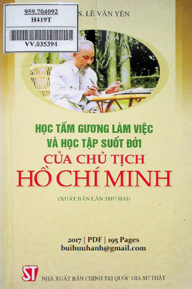 Học Tấm Gương Làm Việc Và Học Tập Suốt Đời Của Chủ Tịch Hồ Chí Minh (NXB Chính Trị 2017)- Lê Văn Yên