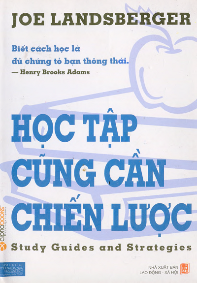 Học Tập Cũng Cần Chiến Lược (NXB Lao Động Xã Hội 2008) - Joe Landsberger, 282 Trang