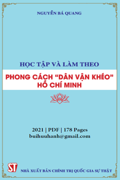 Học Tập Và Làm Theo Phong Cách Dân Vận Khéo Hồ Chí Minh (NXB Chính Trị 2021) - Nguyễn Bá Quang
