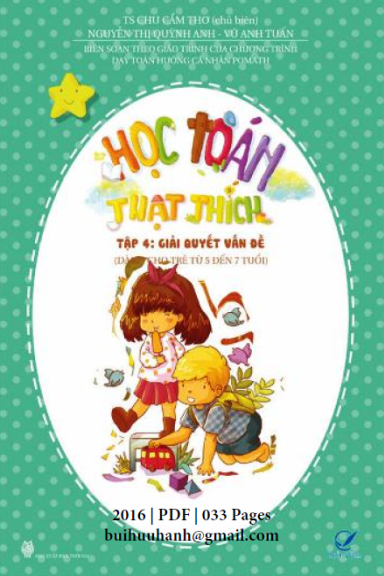 Học Toán Thật Thích Tập 4-Giải Quyết Vấn Đề Dành Cho Trẻ (NXB Thời Đại 2016) - Chu Cẩm Thơ, 33 Trang