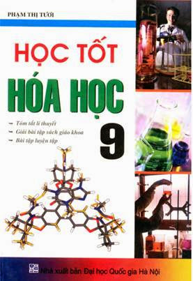 Học Tốt Hóa Học 9 (NXB Đại Học Quốc Gia 2009) - Phạm Thị Tươi, 208 Trang