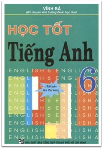 Học Tốt Tiếng Anh 6 (NXB Tổng Hợp 2012) - Vĩnh Bá, 145 Trang
