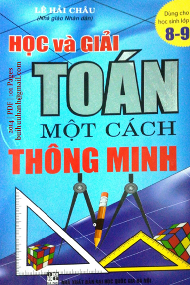 Học Và Giải Một Cách Thông Minh Toán 8-9 (NXB Đại Học Quốc Gia 2014) - Lê Hải Châu, 101 Trang