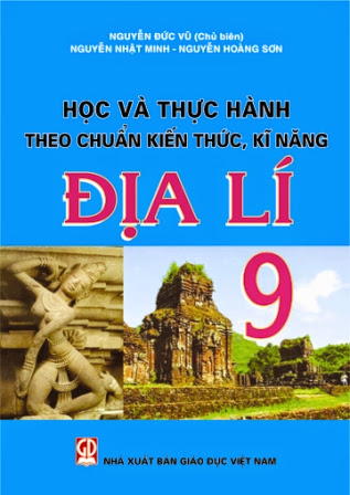 Học Và Thực Hành Theo Chuẩn Kiến Thức, Kĩ Năng Địa Lí 9 (NXB Giáo Dục) - Nguyễn Đức Vũ, 148 Trang