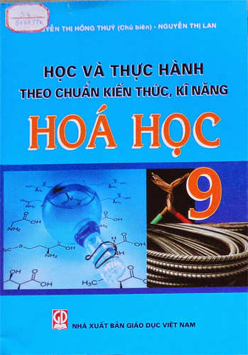Học Và Thực Hành Theo Chuẩn Kiến Thức, Kĩ Năng Hóa Học 9 - Nguyễn Thị Hồng Thúy, 192 Trang