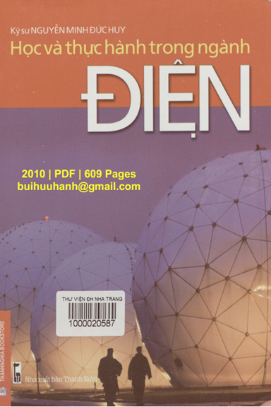 Học Và Thực Hành Trong Ngành Điện (NXB Thanh Niên 2010) - Nguyễn Minh Đức Huy, 609 Trang