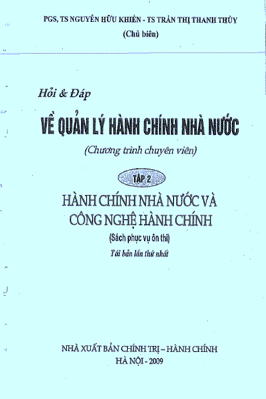 Hỏi & Đáp Về Quản Lý Hành Chính Nhà Nước Tập 2 (NXB Chính Trị Hành Chính 2009) - Nguyễn Hữu Khiển