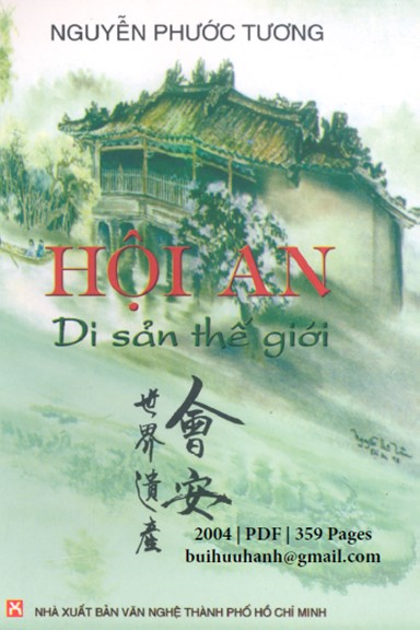 Hội An Di Sản Thế Giới (NXB Văn Nghệ 2004) - Nguyễn Phước Tương, 359 Trang
