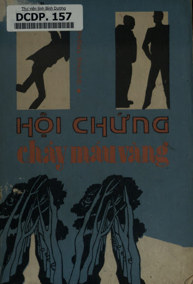 Hội Chứng Chảy Máu Vàng (NXB Tổng Hợp 1988) - Dương Trung Dật, 163 Trang