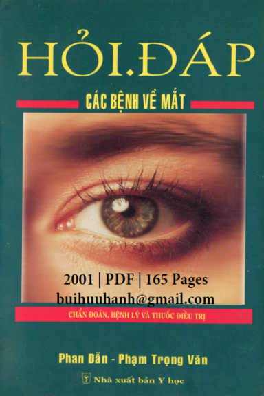 Hỏi Đáp Các Bệnh Về Mắt (NXB Y Học 2001) - Phan Dẫn, 165 Trang