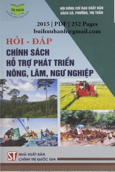 Hỏi-Đáp Chính Sách Hỗ Trợ Phát Triển Nông, Lâm, Ngư Nghiệp (NXB Chính Trị 2015) - Nguyễn Hà Anh