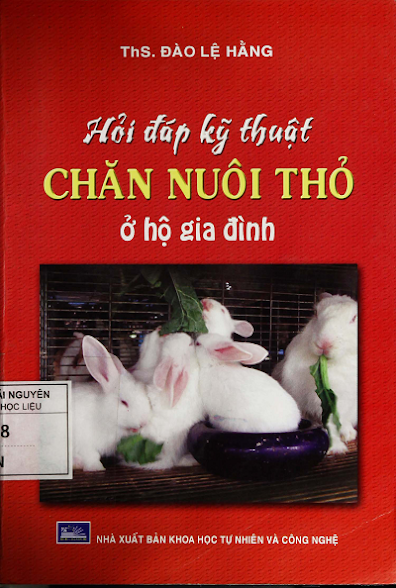 Hỏi Đáp Kỹ Thuật Chăn Nuôi Thỏ Ở Hộ Gia Đình (NXB Khoa Học Tự Nhiên 2012) - Đào Lệ Hằng, 155 Trang