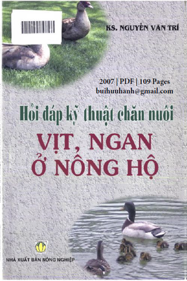 Hỏi Đáp Kỹ Thuật Chăn Nuôi Vịt Ngan Ở Nông Hộ (NXB Nông Nghiệp 2007) - Nguyễn Văn Trí, 109 Trang