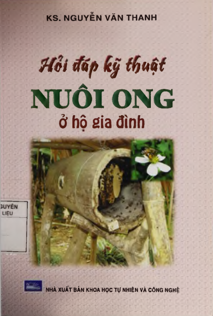 Hỏi Đáp Kỹ Thuật Nuôi Ong Ở Hộ Gia Đình (NXB Khoa Học Tự Nhiên 2008) - Nguyễn Văn Thanh, 121 Trang