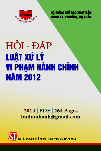 Hỏi-Đáp Luật Xử Lý Vi Phạm Hành Chính Năm 2012 (NXB Chính Trị 2014) - Trương Hồng Quang, 264 Trang