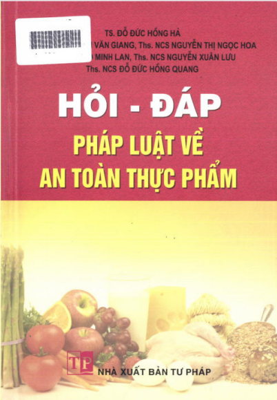 Hỏi - Đáp Pháp Luật Về An Toàn Thực Phẩm (NXB Tư Pháp 2011) - Đỗ Đức Hồng Hà, 93 Trang