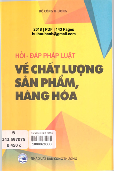 Hỏi-Đáp Pháp Luật Về Chất Lượng Sản Phẩm, Hàng Hóa (NXB Công Thương 2018) - Vũ Thị Lộc, 143 Trang