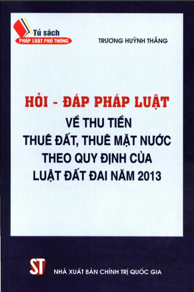 Hỏi - Đáp Pháp Luật Về Thu Tiền Thuê Đất, Thuê Mặt Trước Theo Quy Định Của Luật Đất Đai Năm 2013