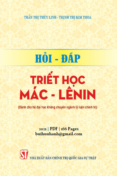 Hỏi-Đáp Triết Học Mác-Lênin (NXB Chính Trị 2021) - Trần Thị Thùy Linh, 166 Trang