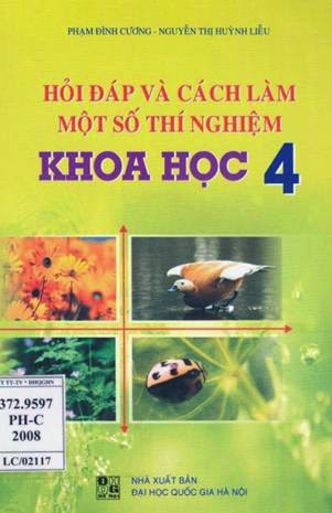 Hỏi Đáp Và Cách Làm Một Số Thí Nghiệm Khoa Học 4 - Phạm Đình Cương, 122 Trang