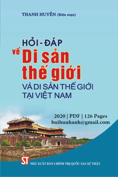Hỏi Đáp Về Di Sản Thế Giới Và Di Sản Thế Giới Tại Việt Nam (NXB Chính Trị 2020) - Thanh Huyền