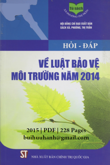 Hỏi-Đáp Về Luật Bảo Vệ Môi Trường Năm 2014 (NXB Chính Trị 2015) - Nhiều Tác Giả, 228 Trang