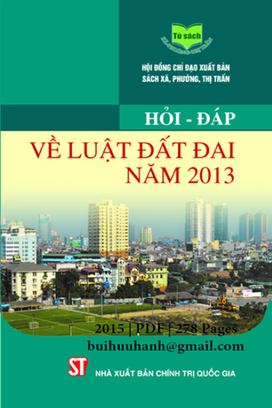 Hỏi-Đáp Về Luật Đất Đai Năm 2013 (NXB Chính Trị 2015) - Trần Vũ Thanh, 278 Trang