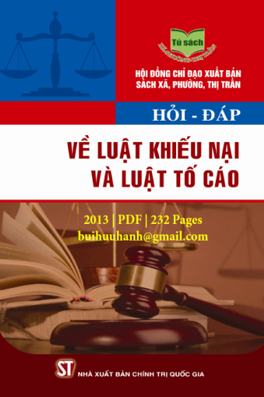 Hỏi-Đáp Về Luật Khiếu Nại Và Luật Tố Cáo (NXB Chính Trị 2013) - Lan Anh, 232 Trang