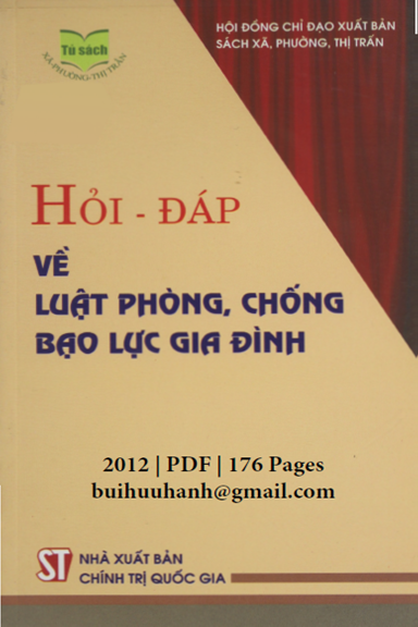 Hỏi-Đáp Về Luật Phòng, Chống Bạo Lực Gia Đình (NXB Chính Trị 2012) - Nhiều Tác Giả, 176 Trang