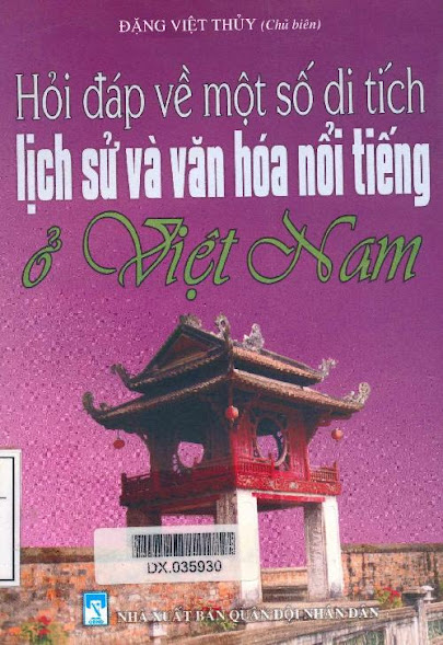 Hỏi Đáp Về Một Số Di Tích Lịch Sử Và Văn Hoá Nổi Tiếng Ở Việt Nam - Đặng Việt Thủy, 343 Trang