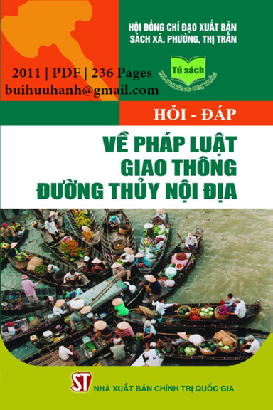 Hỏi-Đáp Về Pháp Luật Giao Thông Đường Thủy Nội Địa (NXB Chính Trị 2011) - Trần Sơn, 236 Trang