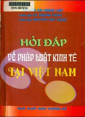 Hỏi Đáp Về Pháp Luật Kinh Tế Tại Việt Nam (NXB Thống Kê 2005) - Lê Thành Châu, 855 Trang