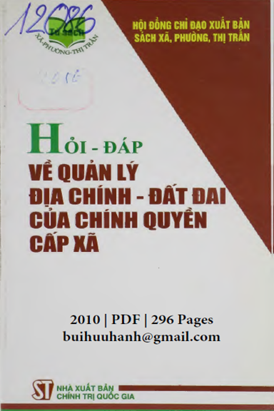 Hỏi-Đáp Về Quản Lý Địa Chính-Đất Đai Của Chính Quyền Cấp Xã (NXB Chính Trị 2010) - Lê Thị Thảo