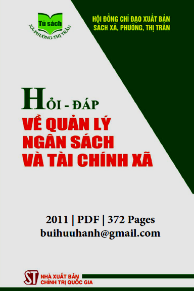 Hỏi-Đáp Về Quản Lý Ngân Sách Và Tài Chính Xã (NXB Chính Trị 2011) - Phạm Thị Thanh Vân, 372 Trang