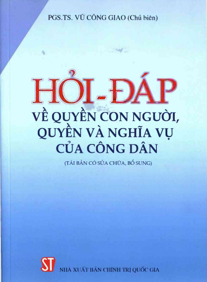 Hỏi Đáp Về Quyền Con Người, Quyền Và Nghĩa Vụ Của Công Dân (NXB Chính Trị) - Vũ Công Giao, 253 Trang