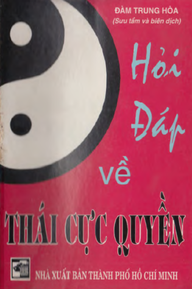 Hỏi Đáp Về Thái Cực Quyền (NXB Tổng Hợp 1996) - Đàm Trung Hòa, 130 Trang