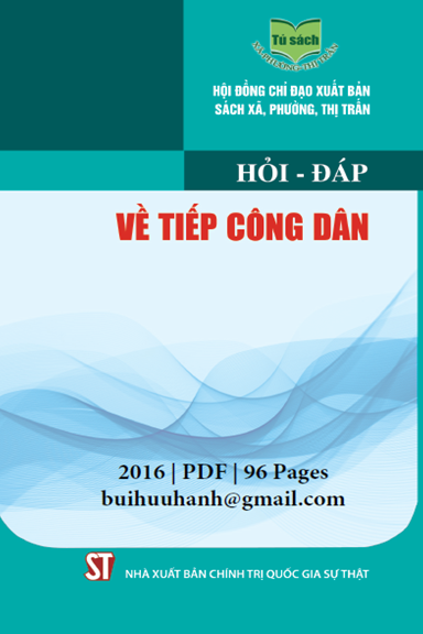 Hỏi-Đáp Về Tiếp Công Dân (NXB Chính Trị 2016) - Bùi Mạnh Cường, 96 Trang