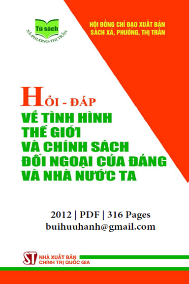 Hỏi-Đáp Về Tình Hình Thế Giới Và Chính Sách Đối Ngoại Của Đảng Và Nhà Nước Ta 2012