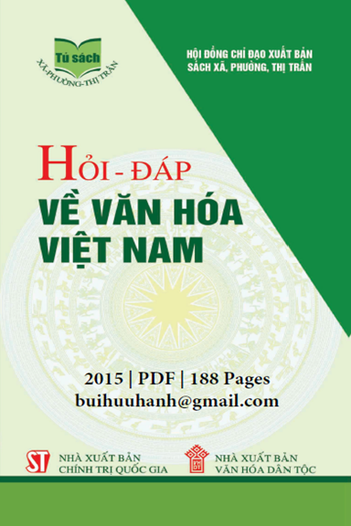 Hỏi-Đáp Về Văn Hóa Việt Nam (NXB Chính Trị 2015) - Nguyễn Chí Bền, 188 Trang