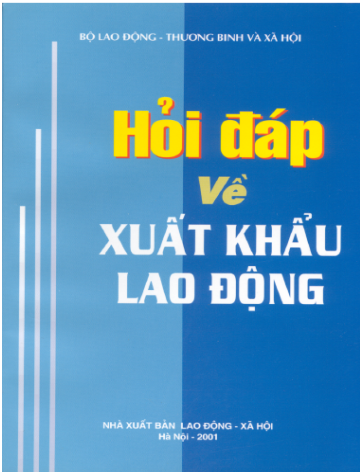 Hỏi Đáp Về Xuất Khẩu Lao Động (NXB Lao Động Xã Hội 2001) - Nguyễn Đỉnh Thiêm, 201 Trang