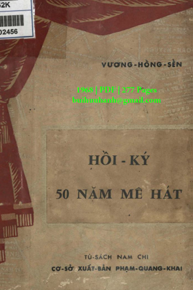 Hồi Ký 50 Năm Mê Hát (NXB Phạm Quang Khai 1968) - Vương Hồng Sển, 277 Trang
