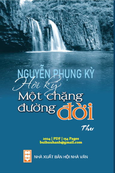 Hồi Ký Một Chặng Đường Đời (NXB Hội Nhà Văn 2024) - Nguyễn Phụng Kỳ, 154 Trang