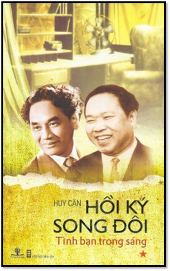 Hồi Ký Song Đôi Tập 1-Tình Bạn Trong Sáng (NXB Hội Nhà Văn 2011) - Huy Cận, 488 Trang