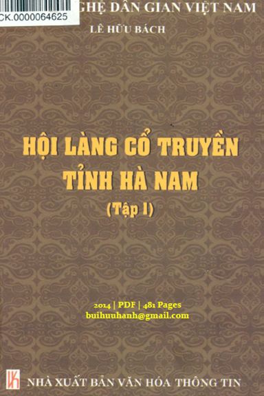 Hội Làng Cổ Truyền Tỉnh Hà Nam Tập 1 (NXB Văn Hóa Thông Tin 2014) - Lê Hữu Bách, 481 Trang