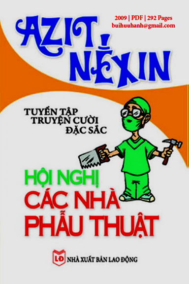 Hội Nghị Các Nhà Phẫu Thuật (NXB Lao Động 2009) - Azit Nêxin, 292 Trang